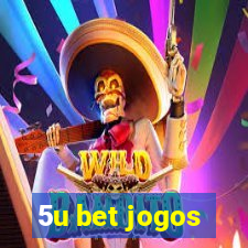 5u bet jogos